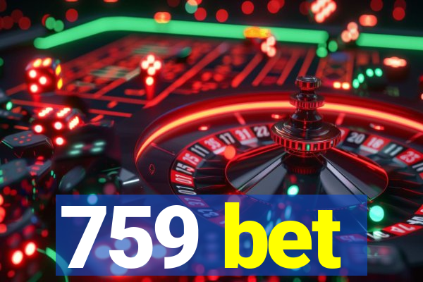 759 bet